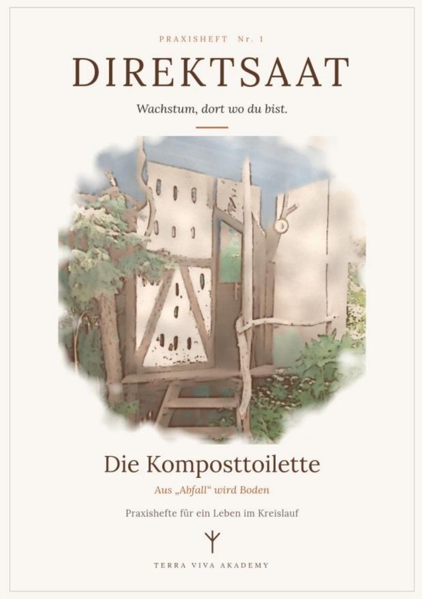 Cover: Direktsaat Praxisheft Nr. 1 – Die Komposttoilette. Aus »Abfall« wird Boden